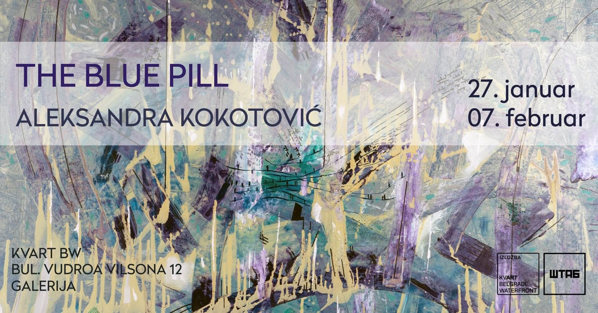 Izložba „Plava pilula“ u KvArt BW